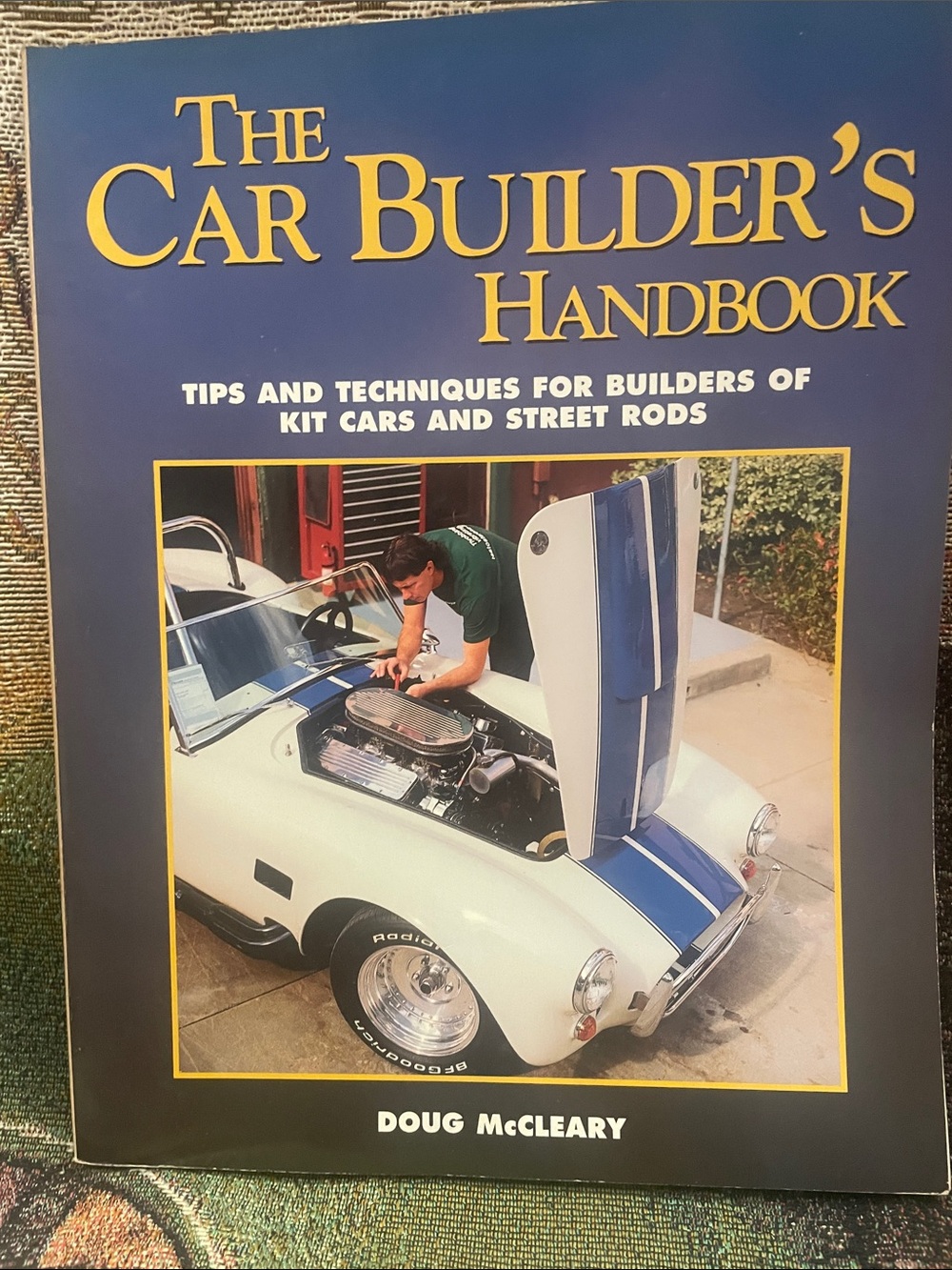 The Car Builders Handbook Kits & Street Rods 1997 Book Automotive Mechanics